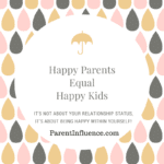 Parent Influence - Happy Parents Equal Happy Kids