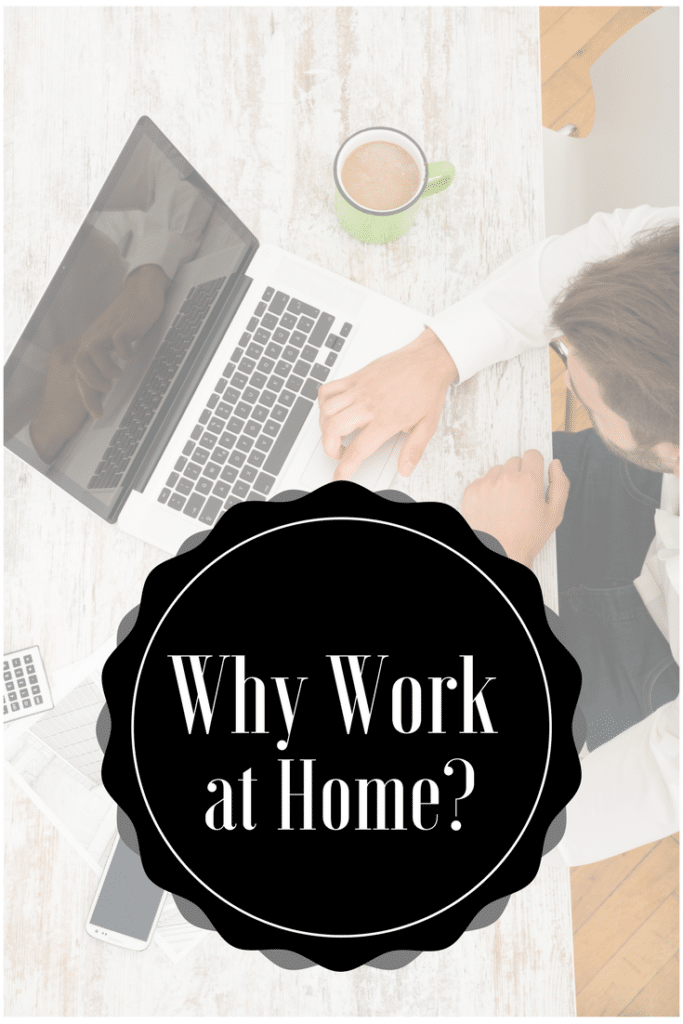 Why Work at Home?
