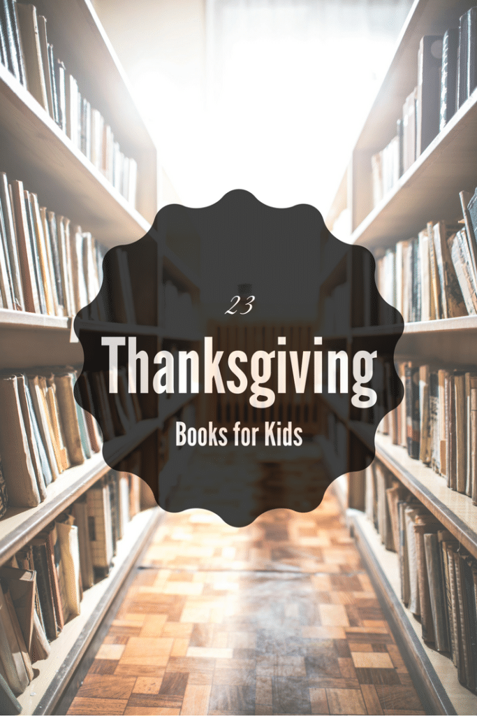 23 Thanksgiving Kids Books