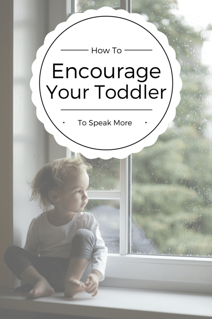 How to Encourage Your Toddler To Speak More 