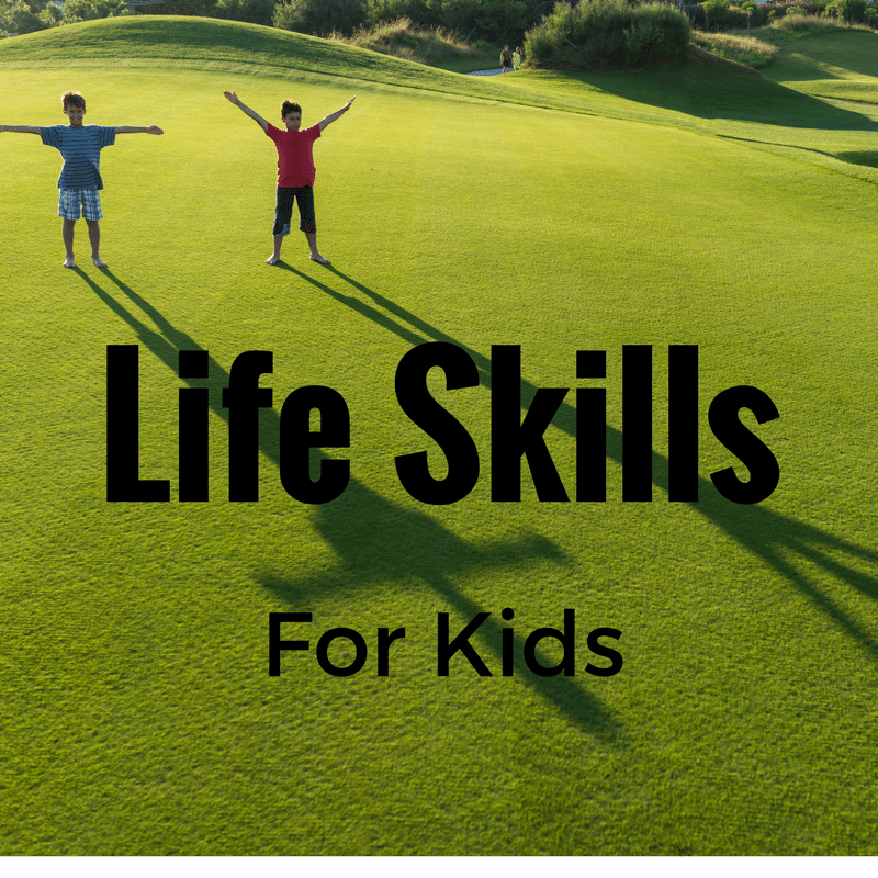 List of Life Skills to Teach Your Child