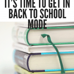 It’s Time to Get in Back to School Mode