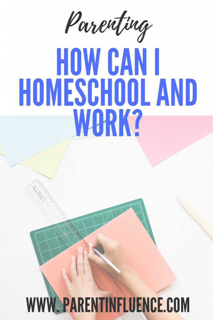 How Can I Homeschool and Work?