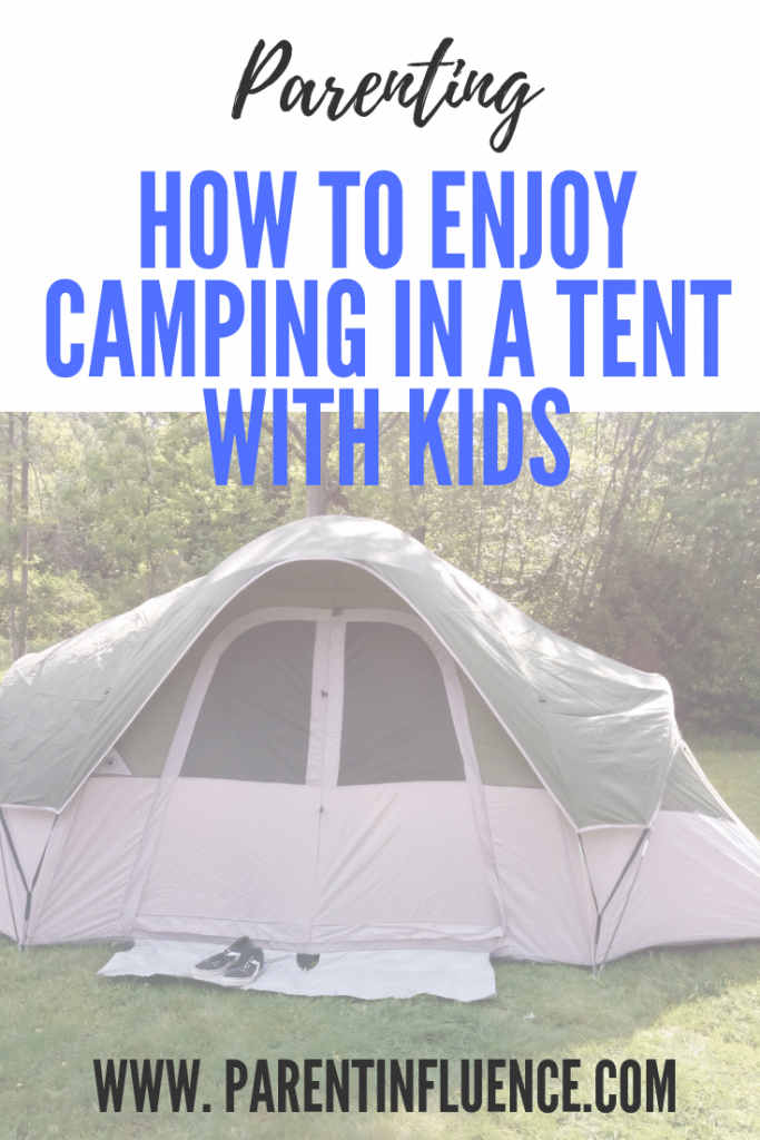 How To Enjoy Camping in a Tent With Kids